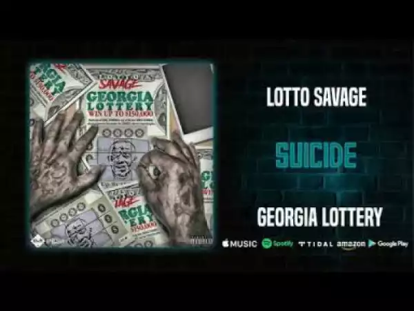 Lotto Savage - Suicide